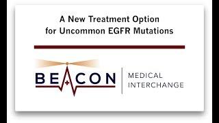 A New Treatment Option for Uncommon EGFR Mutations (BMIC-023)