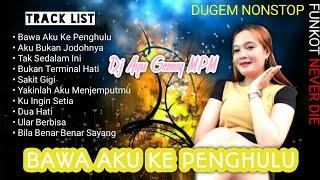 DJ AYU GEMOY MPM // BAWA AKU KE PENGHULU // DUGEM NONSTOP // REMIX FUNKOT 2021 // @vrzdjschool