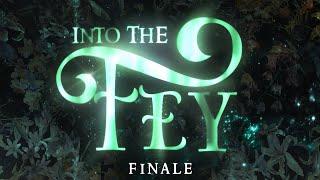 Into the Fey FINALE | DND Actual Play