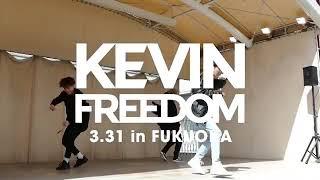 Kevin Woo - Freedom (3.31 in FUKUOKA)