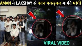 Aman Baisal Sorry Video To Lakshay Chaudhary| Lakshay Chaudhary vs Aman Baisla Fight