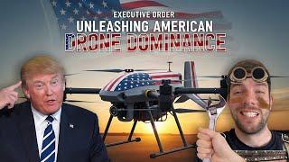 UNLEASHING AMERICAN DRONE DOMINANCE | Breaking down Trump's Executive Order...