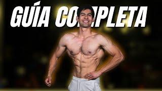 Cómo CONSTRUIR  un cuerpo ESTÉTICO Y MUSCULOSO / Mi Guía Completa