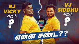 Vj Siddhu -க்கும் Rj Vicky -க்கும் என்ன சண்ட?? |  HOW DO I TELL YOU RETURNS EP 2 | Blacksheep