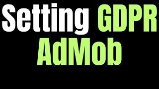 Setting GDPR AdMob