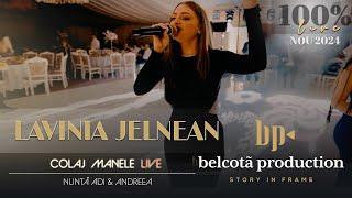 Lavinia Jelnean - Colaj Manele LIVE  Nunta Adi & Andreea ● NOU 2024