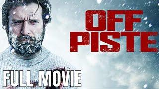 Off Piste | Full Action Movie