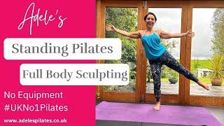 Standing Pilates Workout |  Full Body Sculpt Session | 28 Mins #UKNo1Pilates