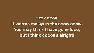 Hot Cocoa Lyrics