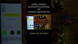 Mobile Phone Bluetooth Control of LDmicro Arduino PLC #Shorts