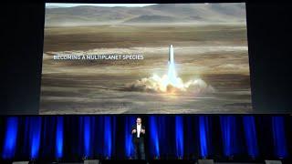 Elon Musk, Making Humans a Multi-Planetary Species, IAF, September 29, 2017