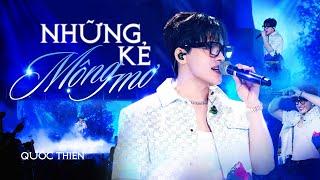 NHỮNG KẺ MỘNG MƠ - Quốc Thiên | Sáng tác: Bảo Trọng | Live at TRẺ Concert