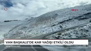 VAN Başkale'de kar yağışı etkili oldu