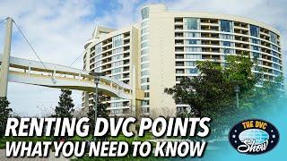 Renting DVC Points & What You Need to Know | The DVC Show