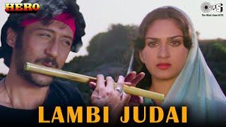 Lambi Judai | Hero | Reshma | Jackie Shroff, Meenakshi Seshadri | 80's Hindi Hits