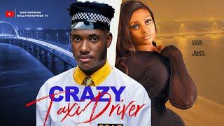 CRAZY TAXI DRIVER  - CHIDI DIKE ,NAZO. EKEZIE ,FUNNYBONE 2023 NEW HIT MOVIE