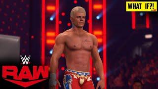 WHAT IF Cody Rhodes returns to WWE: Raw?! | WWE 2K