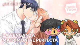 La venganza matrimonial perfecta | ¿De qué trata? | WEBTOON