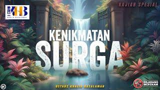 Tabligh Akbar: Kenikmatan Surga - Khalid Basalamah | Pekalongan, Jawa Tengah