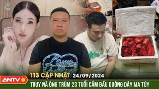 Phá đường dây ma túy xuyên quốc gia từ Campuchia về TP.HCM | Bản tin 113 online cập nhật ngày 24/9