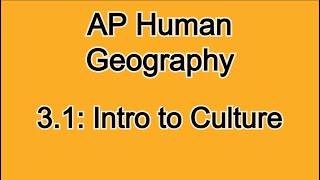 3.1: Culture, Pop vs. Folk, Architecture, Ethnocentrism, and Cultural Relativism! AP Human Geography