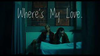 Where's My Love || Arthur & Sophie (Joker)