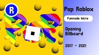 Pop Roblox Opening Billboard (2017 - 2021) (Fanmade Official)