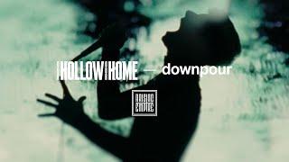 OUR HOLLOW, OUR HOME - Downpour (OFFICIAL VIDEO)