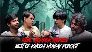 Real Horror Stories Part 1 - Best of Khooni Monday Podcast | सच्ची कहानी | Hindi Horror Stories 