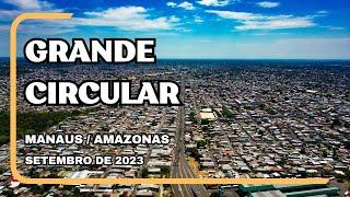 GRANDE CIRCULAR | MANAUS/AM - #grandecircular #manaus #amazonas #amazônia #cosmeferreira