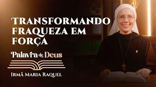 Palavra de Deus | Transformando fraqueza em força (Mc 10,35-45) Ir. Maria Raquel 20/10