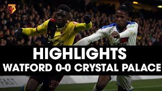 SARR SPARKLES & ANOTHER CLEAN SHEET! WATFORD 0-0 CRYSTAL PALACE | PREMIER LEAGUE HIGHLIGHTS