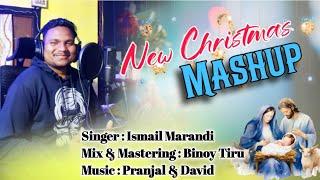 CHRISTMAS MASHUP SONG 2025 ~ SADRI CHRISTMAS SONG | ISMAIL MARANDI | BINOY TIRU