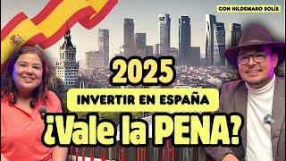 ¿Vale la Pena Invertir en España en 2025? | Entrevista con Hildemaro Solís