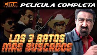 Los Batos más Buscados | Película Completa | Cine Mexicano