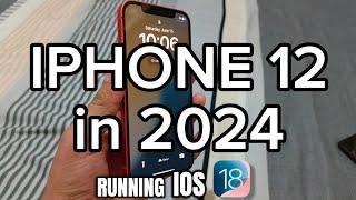 IPHONE 12 in 2024 running IOS 18! - New More Added Features and Wallpaper!