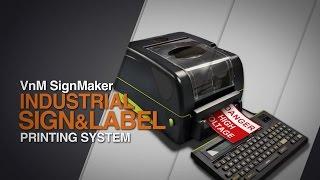 VnM SignMaker Industrial Sign & Label Printing Systems