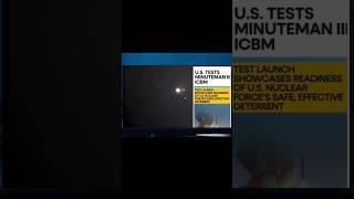 U.S. Tests Minuteman III ICBM