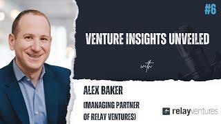 GrowthTales Episode #6: Venture insights unveiled with Alex Baker, from Relay Ventures