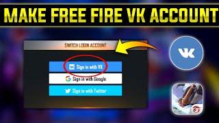 How To Create VK Account In Free Fire | Free Fire VK Account Kaise Banaye | Make Vk Account