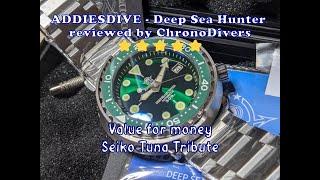 Addiesdive Deep Sea Hunter. Seiko Tuna Homage. Detailed Review by ChronoDivers. 300m WR Divers Watch