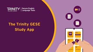 Get Ready for Trinity Secure English Language Test (SELT)  with the Trinity GESE Study App