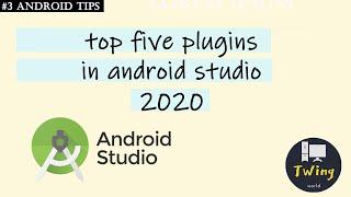 best android studio plugins 2020 || twing world || Android tips || #3