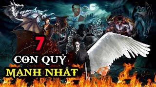 Top 7 Con Quỷ Mạnh Nhất I G5 - Người Giải Mã