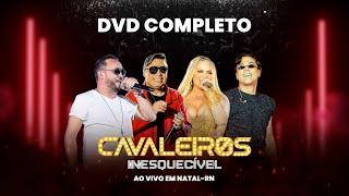 DVD Cavaleiros do Forró Inesquecível | Completo