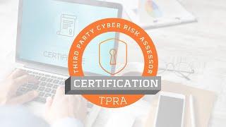 TPRA Third Party Cyber Risk Assessor (TPCRA) Certification