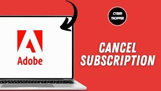 How to Cancel Your Adobe Subscription