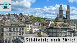 Städtetrip nach Zürich