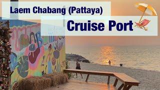 What to do at the cruise port of Laem Chabang Thailand. Pattaya after Corona. Laem Chabang port