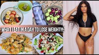 WHAT I EAT IN A DAY TO LOSE WEIGHT| QUICK, EASY, AFFORDABLE, & REALISTIC!!!